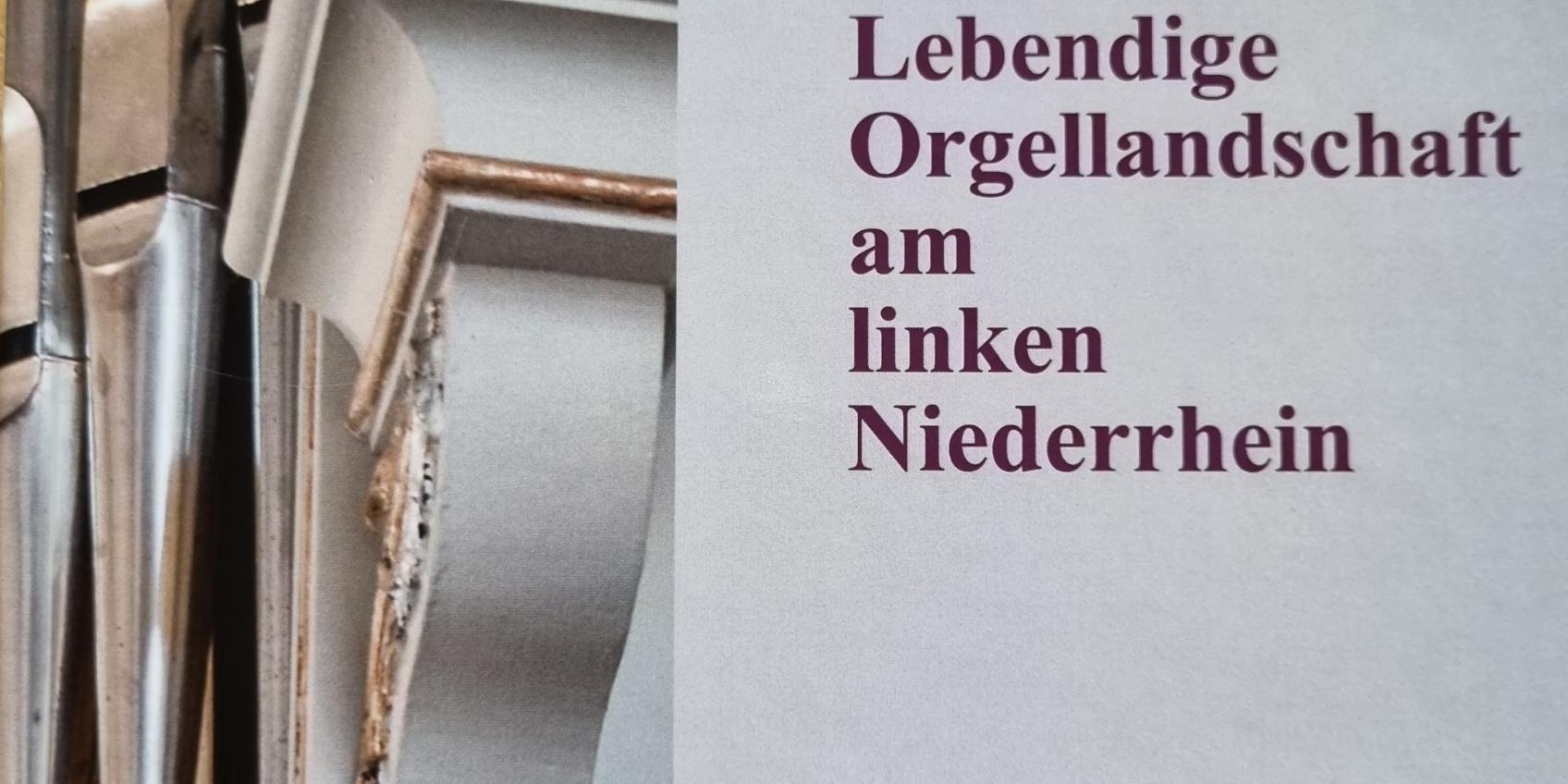 das Buch ‚Lebendige Orgellandschaft am linken Niederrhein‘ (c) privat
